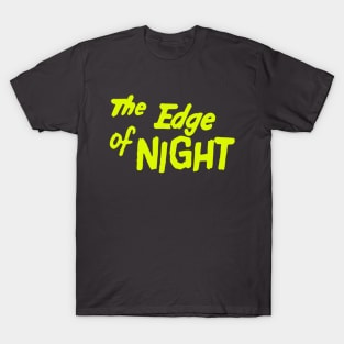 The Edge of Night T-Shirt